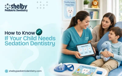 Does My Child Need Sedation Dentistry?