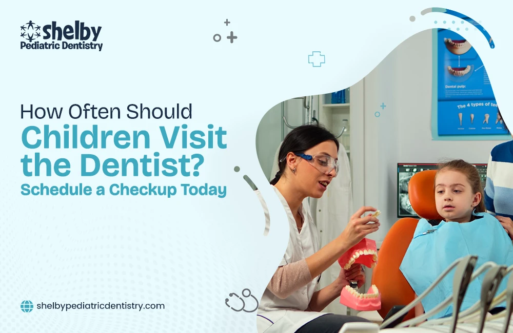 How Often Should Children Visit the Dentist?